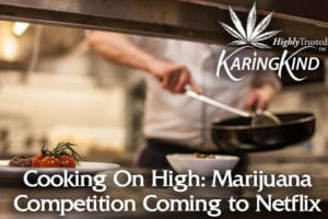 Cooking-On-High-Marijuana-Competition-Coming-to-Netflix