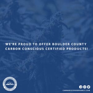 Proud Boulder County Carbon Conscious Certified Dispensary